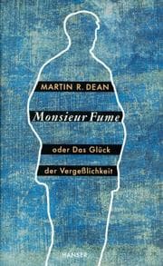 Tapa de Monsieur Fume, oder, Das Glück der Vergesslichkeit