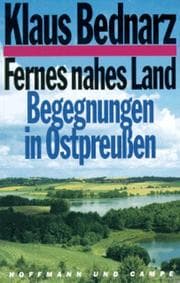 Tapa de Fernes nahes Land. 2 Cassetten. Begegnungen in Ostpreußen