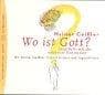 Tapa de Wo ist Gott? 3 CDs. Gespräche mit der nächsten Generation