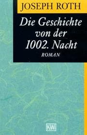 Tapa de Die Geschichte von der 1002. Nacht. Roman