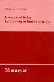 Tapa de Utopie und Krieg bei Ludwig Achim von Arnim