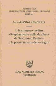 Tapa de Il frammento inedito "Resplendiente stella de albur" di Giacomino Pugliese e la poesia italiana delle origini