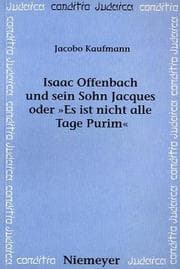 Tapa de Isaac Offenbach und sein Sohn Jacques, oder, "Es ist nicht alle Tage Purim"