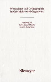 Tapa de Wortschatz und Orthographie in Geschichte und Gegenwart: Festschrift für Horst Haider Munske zum 65. Geburtstag (German Edition)