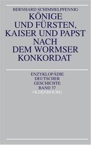 Tapa de Könige und Fürsten, Kaiser und Papst nach dem Wormser Konkordat