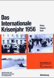 Tapa de Das Internationale Krisenjahr 1956 (Beitrage Zur Militargeschichte) (German Edition)