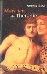 Tapa de Märchen als Therapie. Beiträge zur Jungschen Psychologie