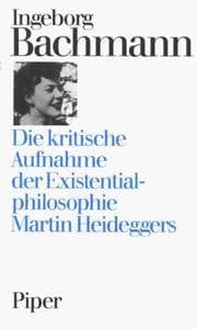 Tapa de Die kritische Aufnahme der Existentialphilosophie Martin Heideggers