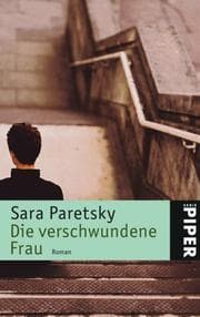 Tapa de Die verschwundene Frau. Sonderausgabe. Ein Vic Warshawski Roman
