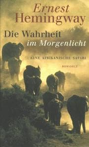 Tapa de Die Wahrheit im Morgenlicht. Eine afrikanische Safari