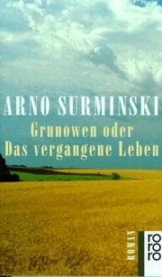 Tapa de Grunowen oder Das vergangene Leben. Roman