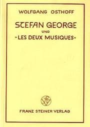 Tapa de Stefan George und "les deux musiques"