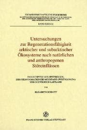 Tapa de Untersuchungen zur Regenerationsfähigkeit arktischer und subarktischer Ökosysteme nach natürlichen und anthropogenen Störeinflüssen