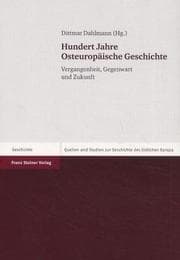 Tapa de Hundert Jahre Osteurop aische Geschichte: Vergangenheit, Gegenwart und Zukunft