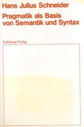 Tapa de Pragmatik als Basis von Semantik und Syntax