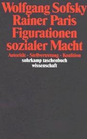 Tapa de Figurationen sozialer Macht. Autorität, Stellvertretung, Koalition