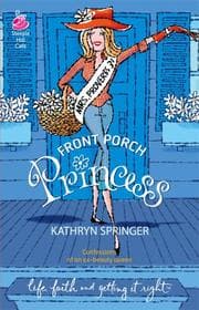 Tapa de Front Porch Princess (Life, Faith & Getting It Right #11) (Steeple Hill Cafe)