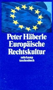 Tapa de Europäische Rechtskultur. Versuch einer Annäherung in zwölf Schritten