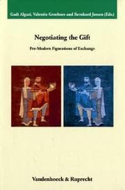 Tapa de Negotiating the Gift: Pre-Modern Figurations of Exchange (Veroffentlichungen des Max-Planck-Instituts fur Geschichte)