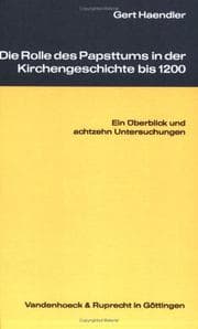 Tapa de Die Rolle des Papsttums in der Kirchengeschichte bis 1200