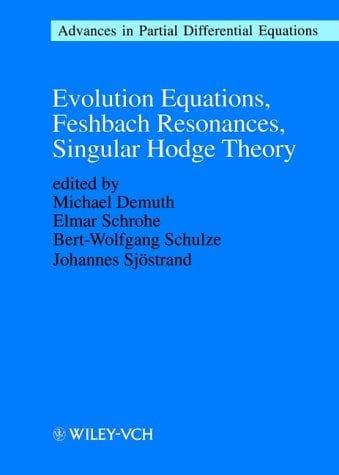 Tapa de Evolution equations, Feshbach resonances, singular Hodge theory