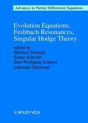 Tapa de Evolution equations, Feshbach resonances, singular Hodge theory