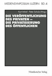 Tapa de Die Veröffentlichung des Privaten, die Privatisierung des Öffentlichen