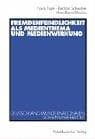 Tapa de Fremdenfeindlichkeit als Medienthema und Medienwirkung