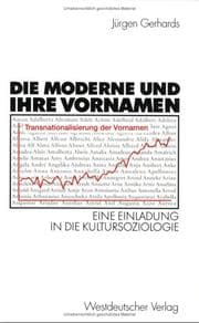 Tapa de Die Moderne und ihre Vornamen. Einladung in die Kultursoziologie