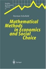 Tapa de Mathematical Methods in Economics and Social Choice (Studies in Economic Theory)