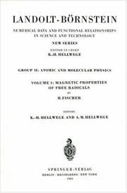 Tapa de Magnetic Properties of Free Radicals / Magnetische Eigenschaften freier Radikale (Numerical Data & Functional Relationships in Science & Technology)