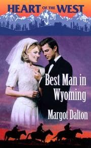 Tapa de Best Man in Wyoming (Heart of the West)