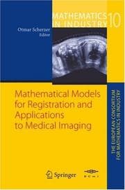 Tapa de Mathematical Models for Registration and Applications to Medical Imaging (Mathematics in Industry / The European Consortium for Mathematics in Industry)
