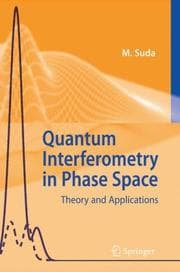 Tapa de Quantum Interferometry in Phase Space