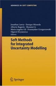 Tapa de Soft methods for integrated uncertainty modelling