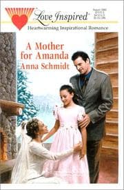 Tapa de A Mother for Amanda (Love Inspired, No. 109)