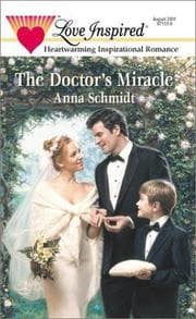 Tapa de The Doctor's Miracle (Anna Schmidt, Steeplehill, Love Inspired, Romance)