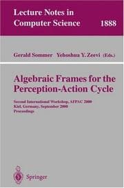 Tapa de Algebraic Frames for the Perception-Action Cycle