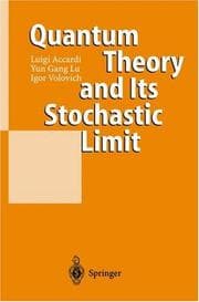 Tapa de Quantum Theory and Its Stochastic Limit