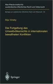 Tapa de Die Fortgeltung des Umweltvölkerrechts in internationalen bewaffneten Konflikten