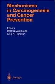 Tapa de Mechanisms in carcinogenesis and cancer prevention
