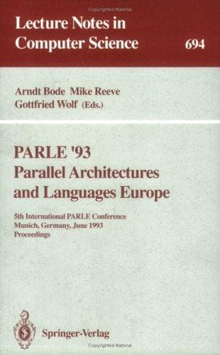Tapa de Parle '93, parallel architectures and languages Europe