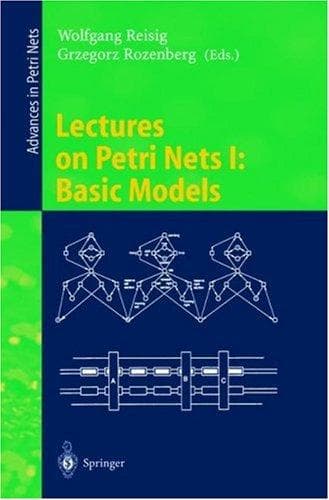Tapa de Lectures on Petri Nets I: Basic Models