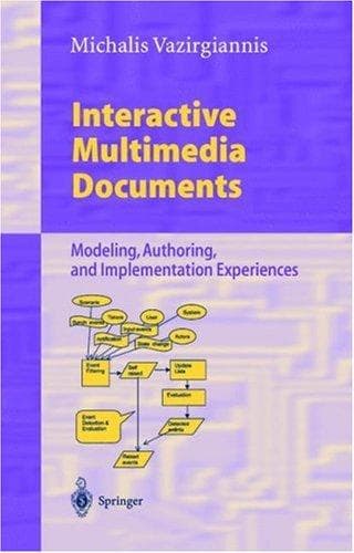 Tapa de Interactive Multimedia Documents, Modeling, Authoring, And Implementation Experiences (LNCS)