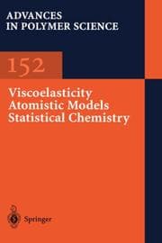 Tapa de Viscoelasticity, atomistic models, statistical chemistry
