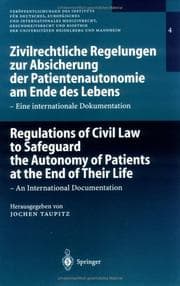 Tapa de Zivilrechtliche Regelungen zur Absicherung der Patientenautonomie am Ende des Lebens