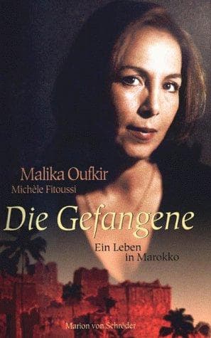 Tapa de Die Gefangene. Ein Leben in Marokko.