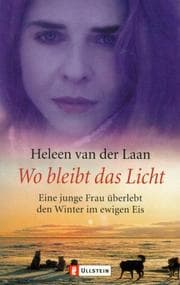 Tapa de Wo bleibt das Licht. Eine junge Frau überlebt den Winter im ewigen Eis