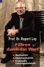 Tapa de Führen durch das Wort. Motivation, Kommunikation, Praktische Führungsdialektik