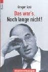 Tapa de Das war's. Noch lange nicht. Autobiographische Notizen